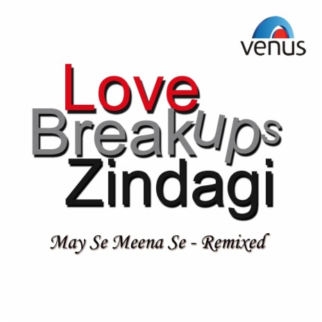 Love Breakups Zindagi ft. Shreya Ghoshal & Sahil Saanga | Boomplay Music