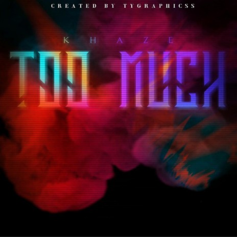 Too Much | Boomplay Music