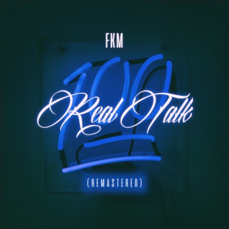 Real Talk Remastered | Boomplay Music