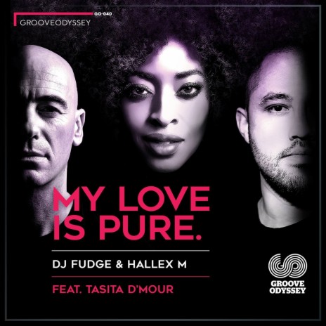 My Love Is Pure ft. Hallex M & Tasita D'Mour | Boomplay Music