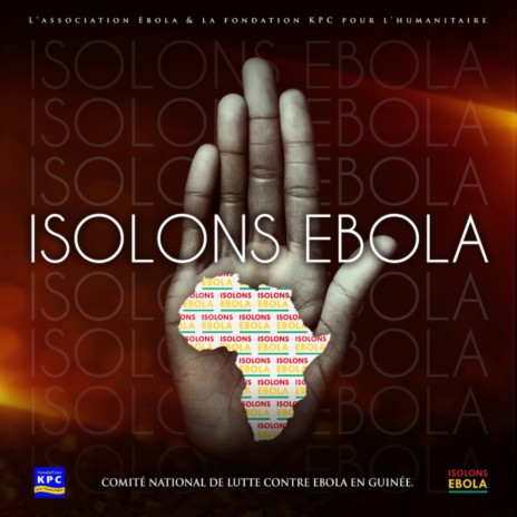 Plus jamais Ebola, pt. 2 (Extended Version) ft. Manu Dibango, Meiwey, Sekouba Bambino, Claudy Siar, Fodé Baro, Aicha Koné, Annie-Flore Batchiellilys, Barbara Kanam, Bin O Bin, Black Kent, Carolyn Richard, Charlotte Dipanda, Dany Boss, Dourra Barry, Kabine Kaabi Kandia Koutyté, Kaka Messager, Kandia Kouyaté, Leila Chicot, Lino Versace, Maya Shane, Mehdy Custos, N'Faly Kouyaté & Oudy | Boomplay Music