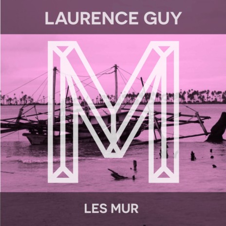Les Mur (Original Mix) | Boomplay Music
