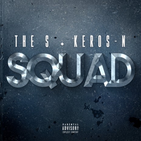 Squad ft. Keros-N | Boomplay Music