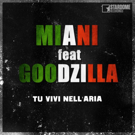 Tu vivi nell'aria (Goodzilla Bounce Remix Edit) ft. Goodzilla | Boomplay Music