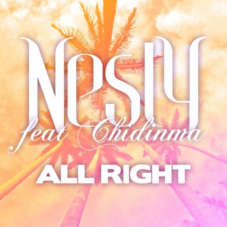 All Right ft. Chidinma | Boomplay Music