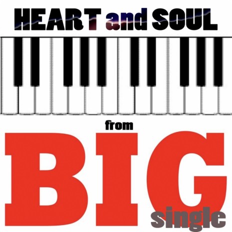 Heart and Soul (From "Big") | Boomplay Music