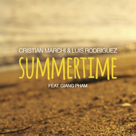 Summertime (Radio Edit) ft. Luis Rodriguez & Giang Pham | Boomplay Music