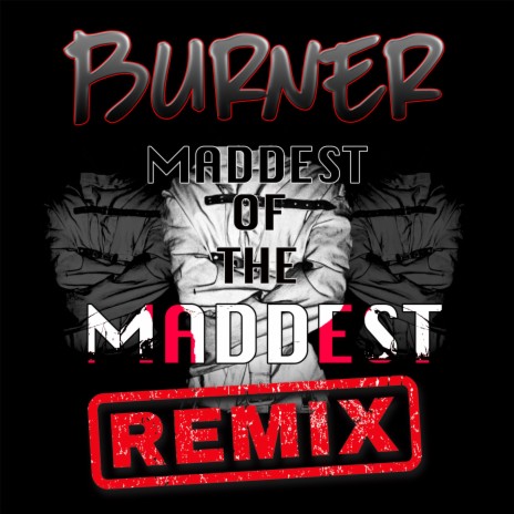 MADDEST of the MADDEST (Remix) ft. Tiny Boost, M24, AM & ONEFOUR | Boomplay Music