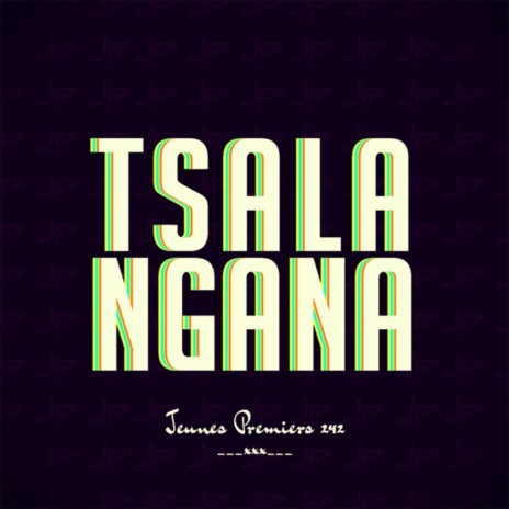 Tsala Ngana | Boomplay Music