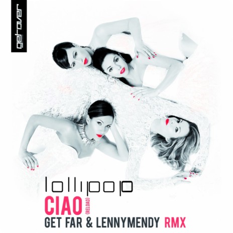 Ciao (Get Far & LennyMendy Rmx Edit) | Boomplay Music