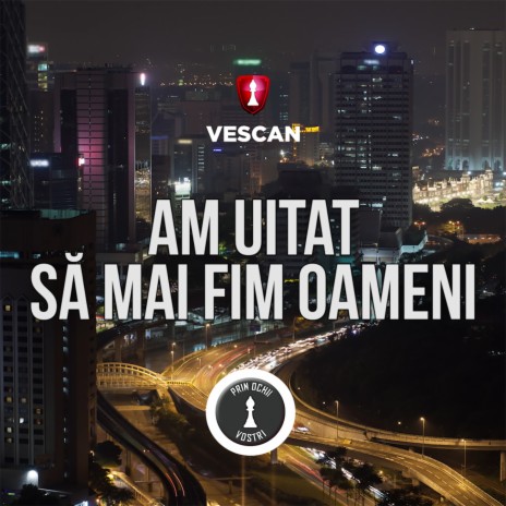 Am Uitat Sa Mai Fim Oameni | Boomplay Music