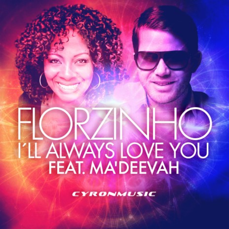 I'll Always Love You ft. Ma'deevah | Boomplay Music