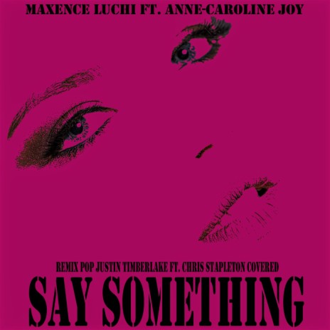 Say Something (Instrumental Remix Pop Justin Timberlake | Boomplay Music