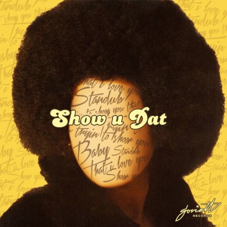 Show U Dat (Ujif# Remix) | Boomplay Music