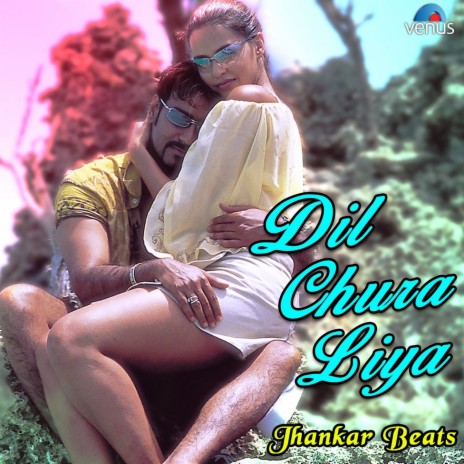 Dil Chura Liya (Jhankar Beats) ft. Kavita Krishnamurthy | Boomplay Music