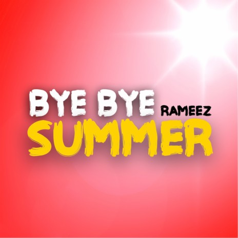 Bye Bye Summer (Radio Edit) | Boomplay Music