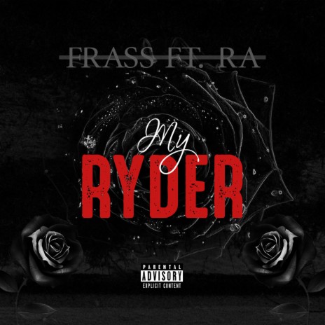 My Ryder ft. RA | Boomplay Music