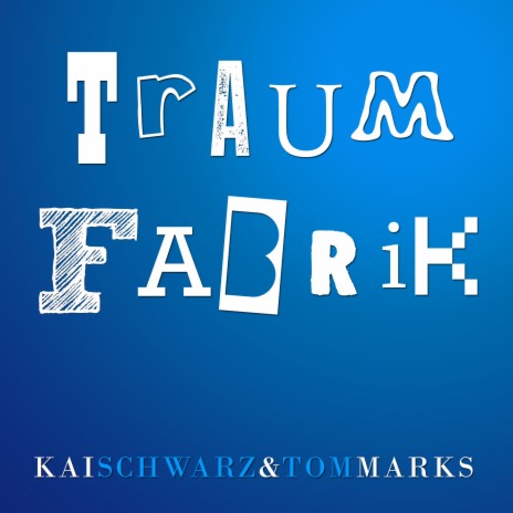 Traumfabrik ft. Tom Marks | Boomplay Music