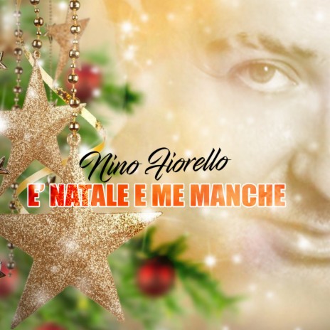 E' Natale e me manche | Boomplay Music