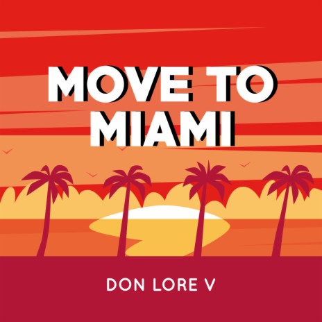 Move to Miami | Boomplay Music