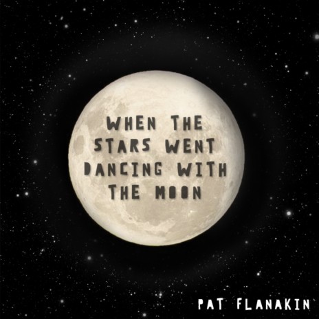 When the Stars Went Dancing With the Moon | Boomplay Music