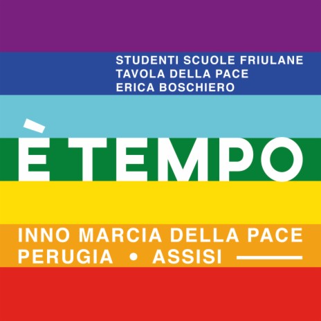 E' tempo (Inno marcia della pace Perugia Assisi) | Boomplay Music