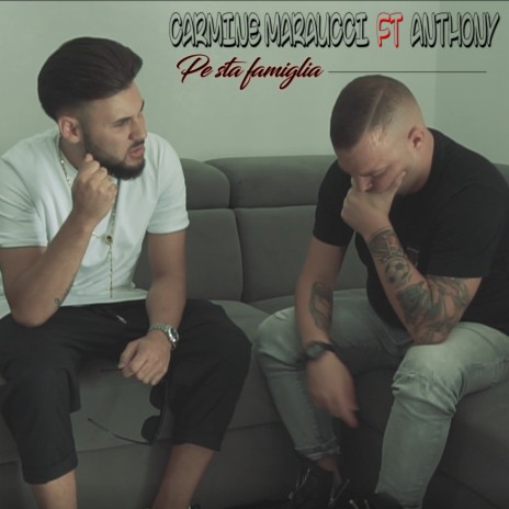 Pe sta famiglia ft. Anthony | Boomplay Music