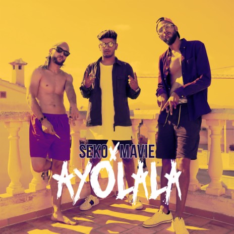 Ayolala ft. Mavie | Boomplay Music