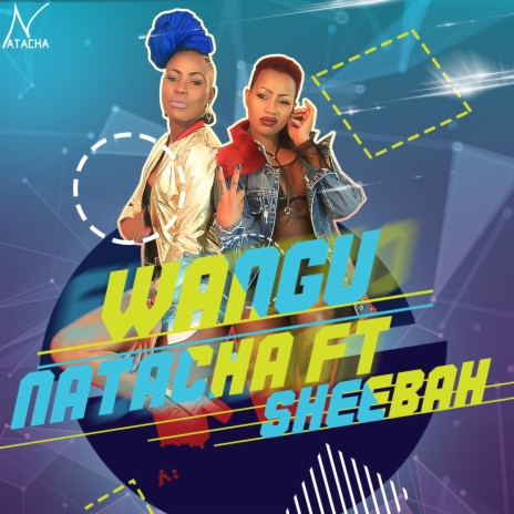 Wangu ft. Sheebah | Boomplay Music