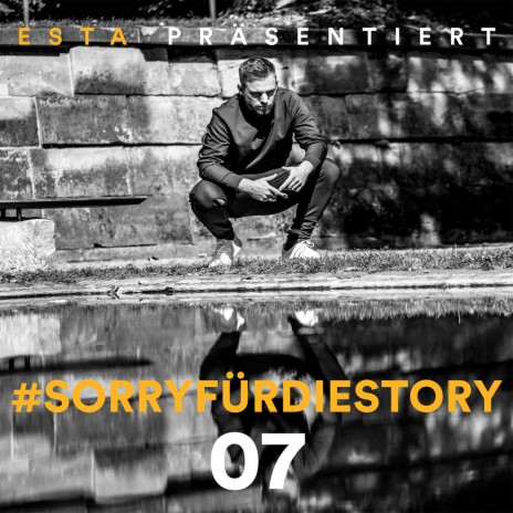 SorryfürdieStory 07 | Boomplay Music