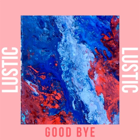 Goodbye | Boomplay Music