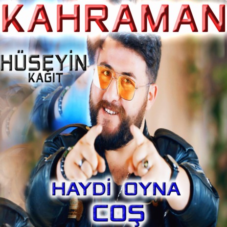 Haydi Oyna Coş ft. Hüseyin Kağıt | Boomplay Music