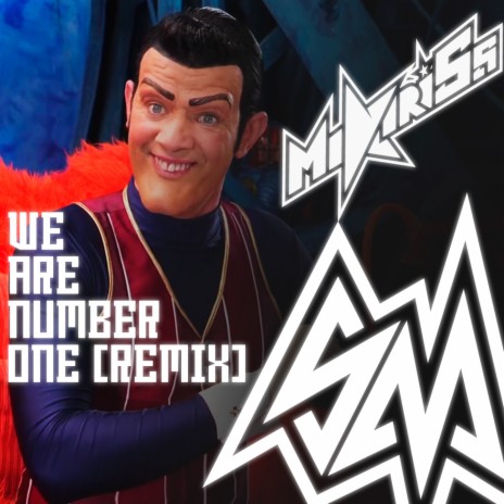 We Are Number One (Remix) ft. MiatriSs | Boomplay Music