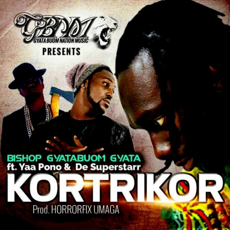 Kortirkor ft. Yaa Pono & De Superstarr | Boomplay Music