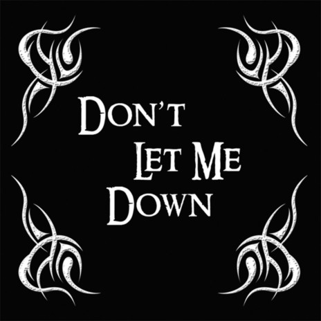 Don't Let Me Down (Radio Edit) | Boomplay Music