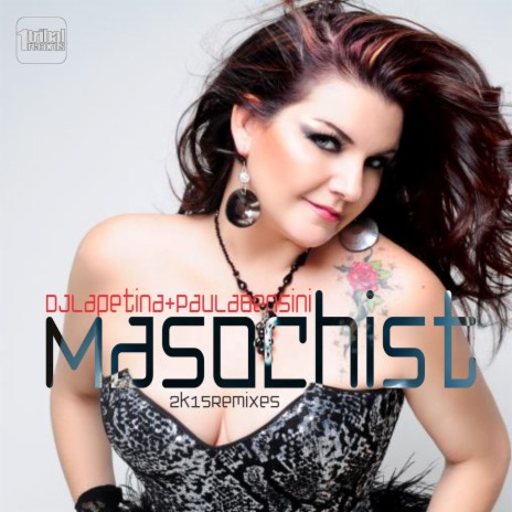 Masochist '2K15 (Thiago Costa Rise Mix) ft. Paula Bencini | Boomplay Music