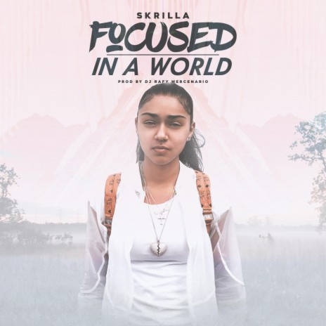 Focused in a World | Boomplay Music