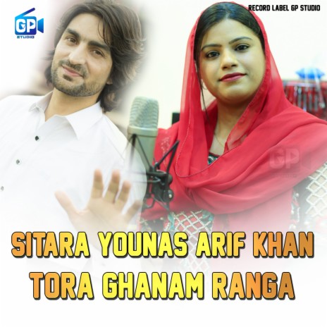 Tora Ghanam Ranga ft. Arif Khan | Boomplay Music