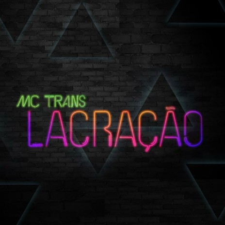 Lacração | Boomplay Music