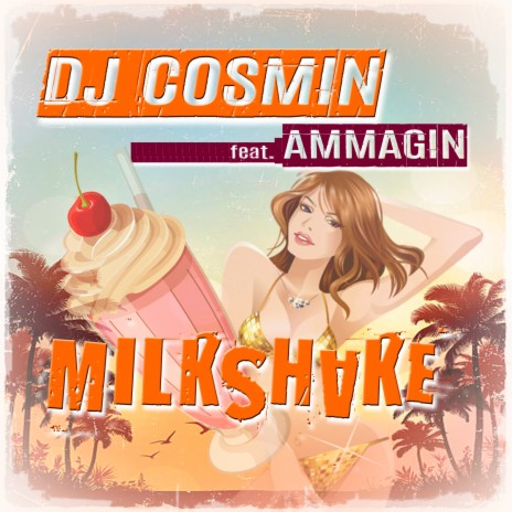 Milkshake (Ice Cream Version) ft. Ammagin | Boomplay Music