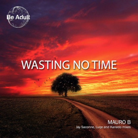 Wasting No Time (Kanedo Remix) | Boomplay Music