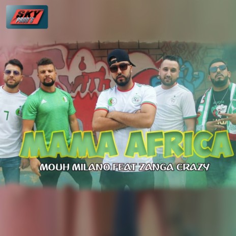 Mama Africa ft. Zanga Crazy | Boomplay Music