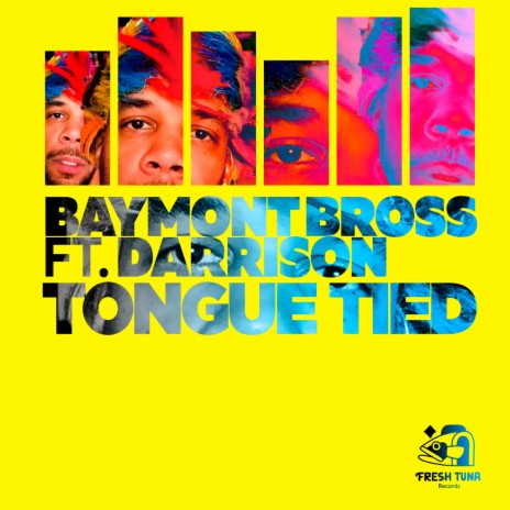 Tongue Tied ft. Darrison | Boomplay Music
