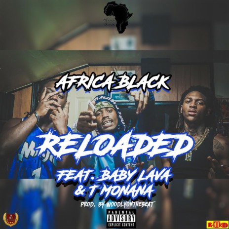 Reloaded ft. Baby Lava & T Montana | Boomplay Music