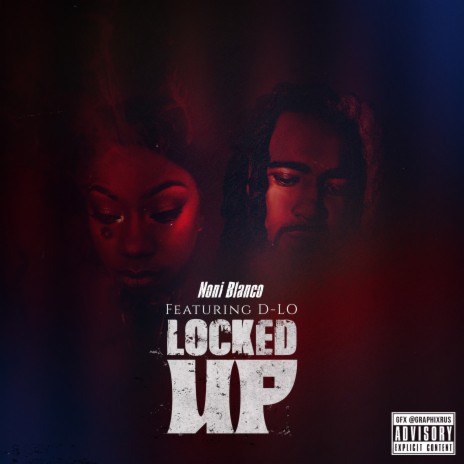 Locked Up ft. D-LO | Boomplay Music