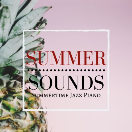 Sounds of the Summer | Boomplay Music