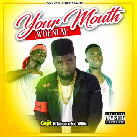 Your Mouth (Woenum) ft. Taboo & Joe Willie | Boomplay Music