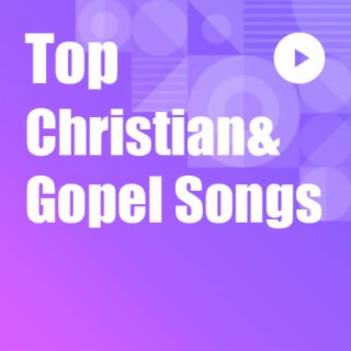 Top Christian & Gospel Chansons