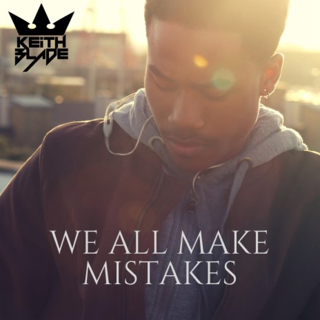 We All Make Mistakes | Boomplay Music