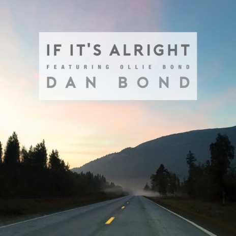 If It's Alright ft. Ollie Bond | Boomplay Music